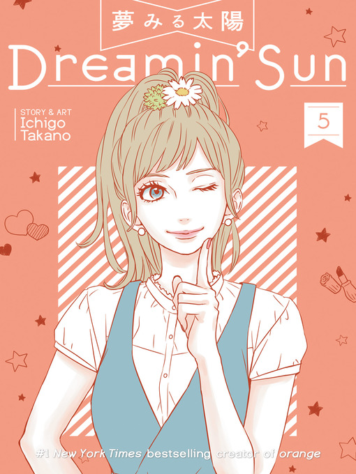 Title details for Dreamin' Sun, Volume 5 by Ichigo Takano - Available